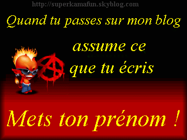 assume ce ke tu écrit mè des coms nè pa peur